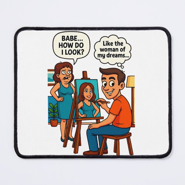 Item preview,  "Babe, How Do I Look?" – Funny Relationship Art designed and sold by BlackArtMedia.