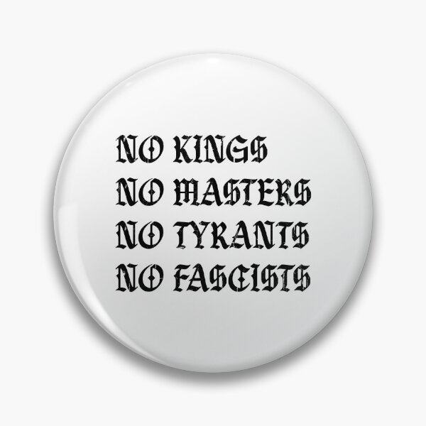 Item preview, No Kings No Masters No Tyrants No Fascists designed and sold by andreallustd.