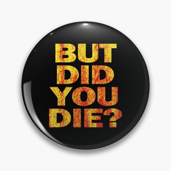 Item preview, But Did You Die? #2 designed and sold by EunsooLee.