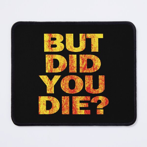 Item preview, But Did You Die? #2 designed and sold by EunsooLee.