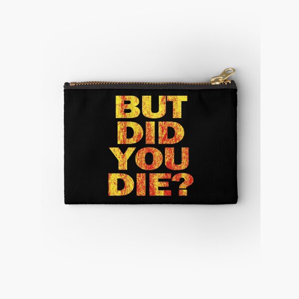 Item preview, But Did You Die? #2 designed and sold by EunsooLee.