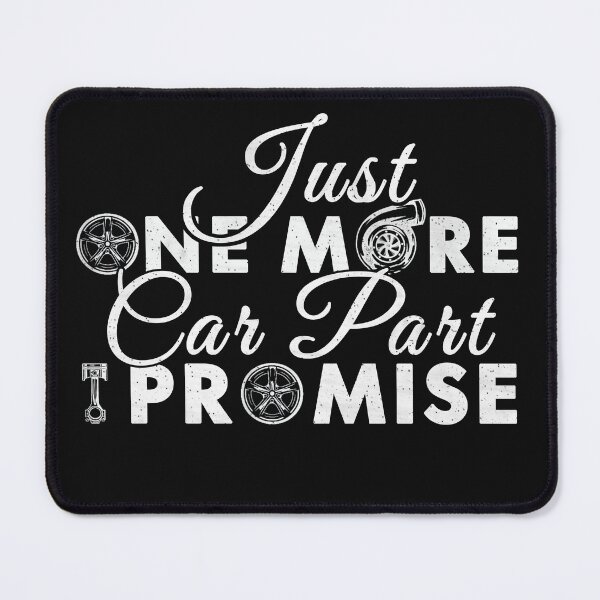 Item preview, Just One More Car Part Tee designed and sold by LarryMBrown.