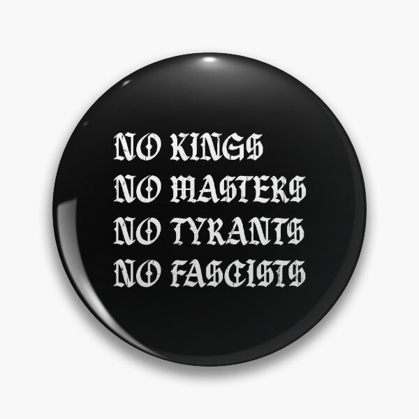 Item preview, No Kings No Masters No Tyrants No Fascists designed and sold by andreallustd.