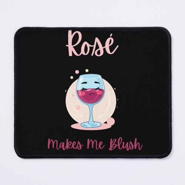 Item preview, Rosé Makes Me Blush designed and sold by TCB-VintnerMuse.