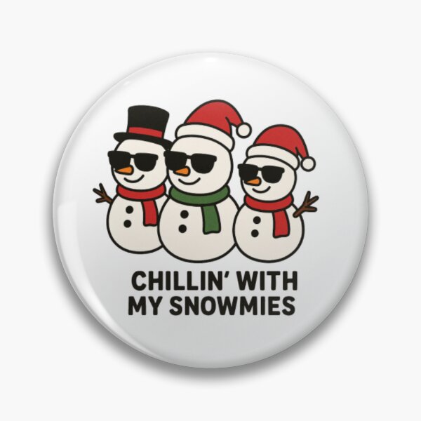 Item preview, Chillin’ With My Snowmies – Funny Christmas designed and sold by bruceygoosey84.