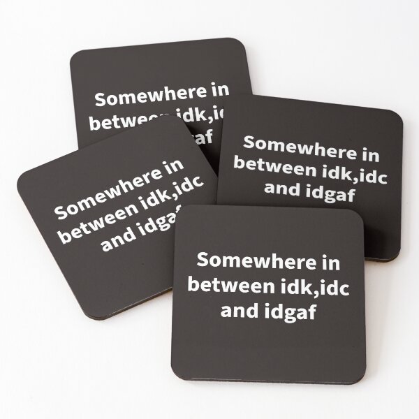 Item preview, Somewhere between I DC idk and IDGAF Funny witty sarcastic  designed and sold by Creations by lyne.