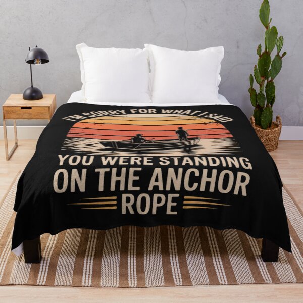 Item preview, Sorry For What I Said Standing On The Anchor designed and sold by Vastingan.