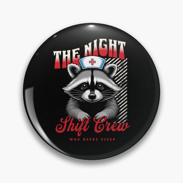 Item preview, The Night Shift Crew - Funny Raccoon Nurse designed and sold by MomofDom67.