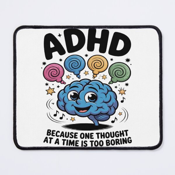Item preview, ADHD Because One Thought at a Time Is Too Boring designed and sold by Ikwalima.
