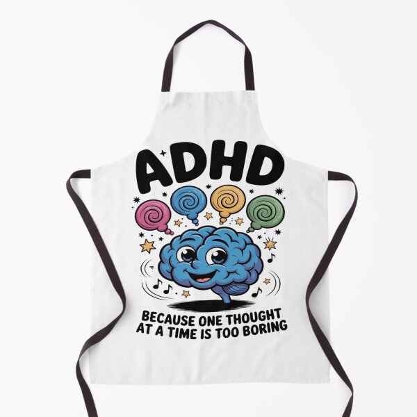 Item preview, ADHD Because One Thought at a Time Is Too Boring designed and sold by Ikwalima.