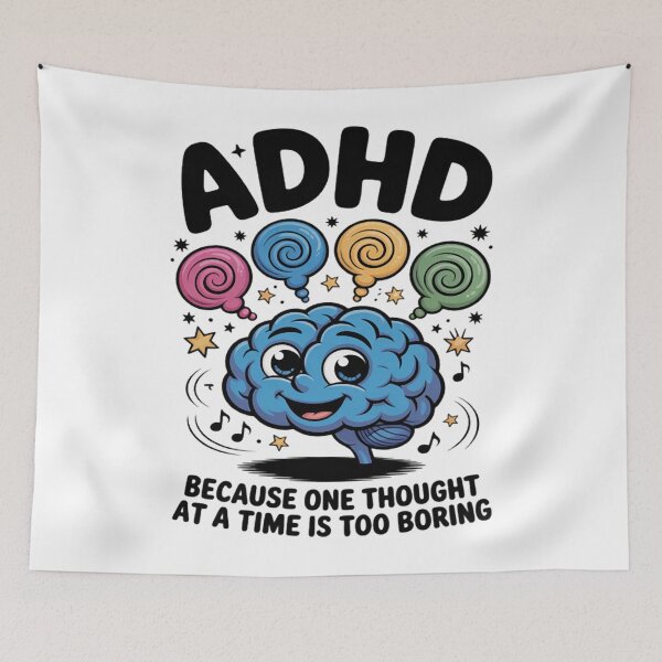 Item preview, ADHD Because One Thought at a Time Is Too Boring designed and sold by Ikwalima.