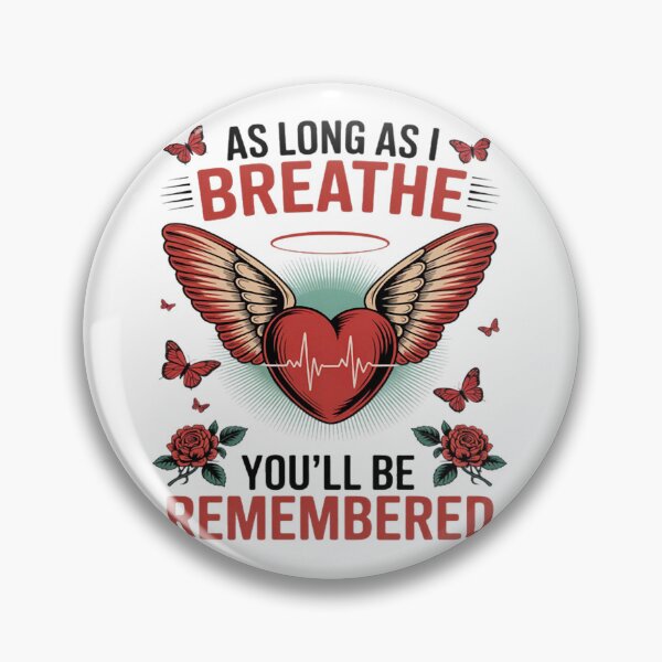 Item preview, As Long As I Breathe You'll Be Remembered Memorial Heart designed and sold by Ikwalima.