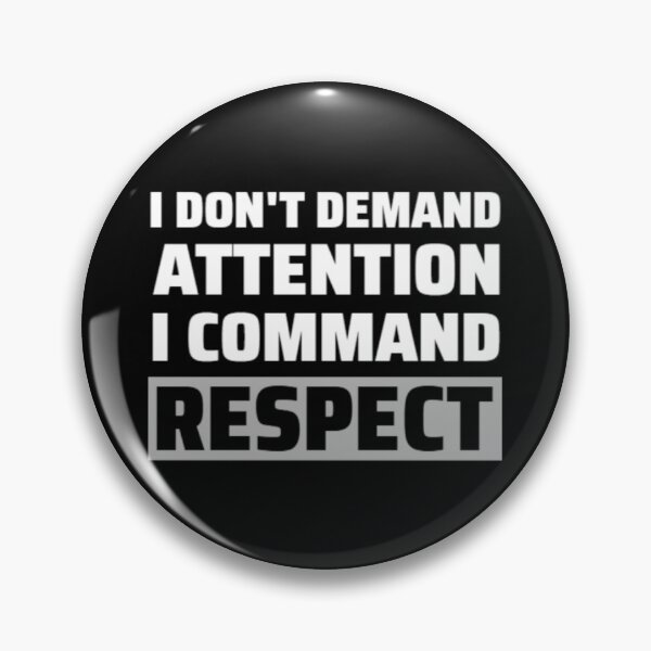 Item preview, I Don't Demand Attention I Command Respect, Self Love is the Best Love designed and sold by Monique Prince.