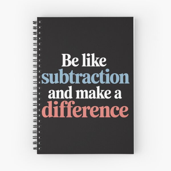 Item preview, Be Like Subtraction And Make A Difference Funny Math Teacher designed and sold by Ikwalima.