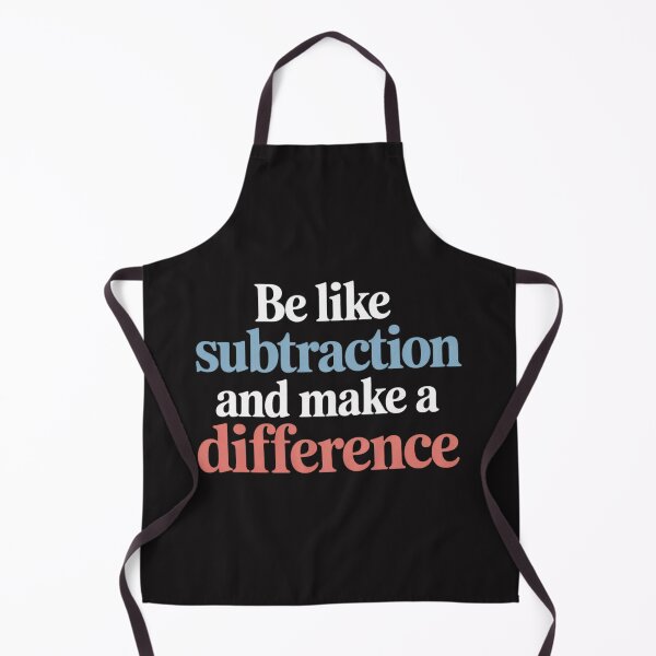 Item preview, Be Like Subtraction And Make A Difference Funny Math Teacher designed and sold by Ikwalima.