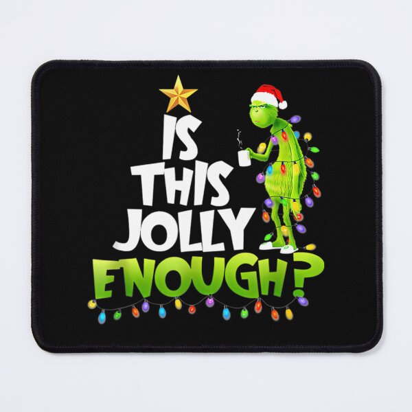 Item preview, Chri.stmas Grinchs Is This Jol.ly Enough Noel designed and sold by JeffreyCarrolly.