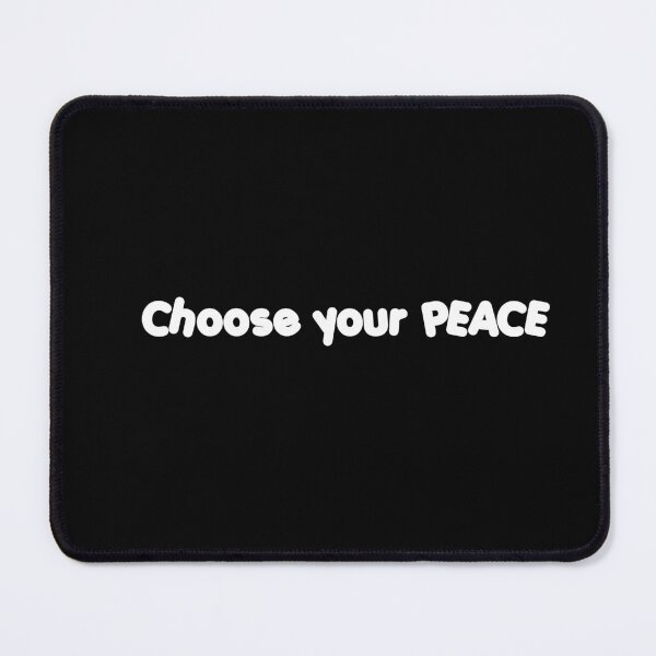 Item preview, Choose your Peace designed and sold by blewwaffle.