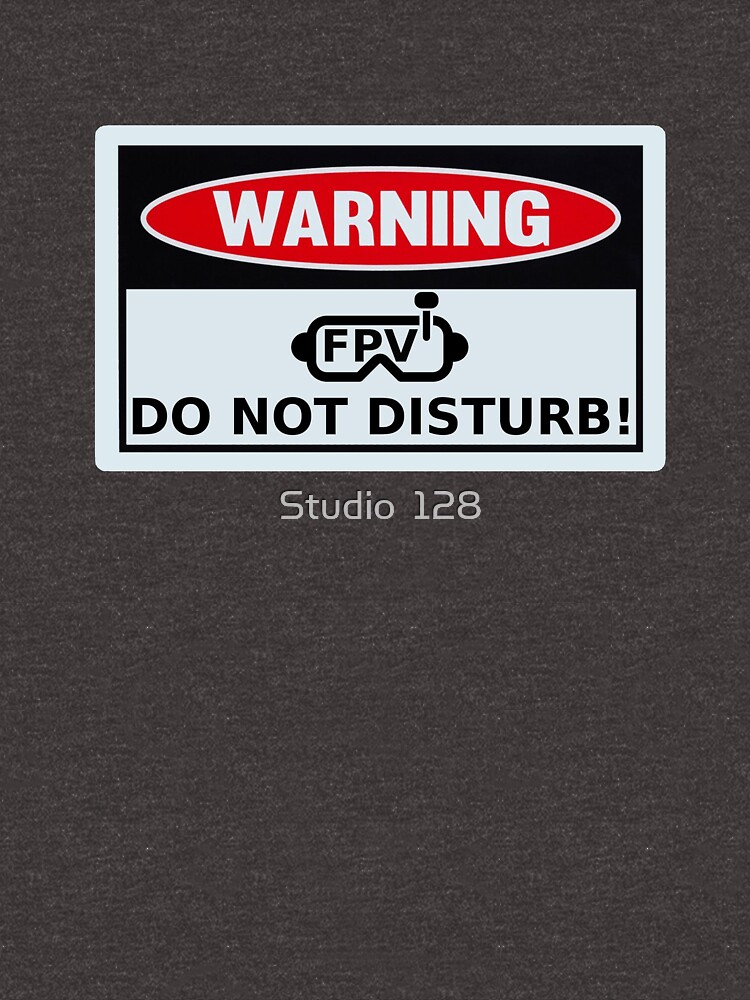 Thumbnail 7 of 7, Essential T-Shirt, Warning FPV In Progress, Do Not Disturb - Funny Quadcopter Drone Desgin designed and sold by CaymanHill.