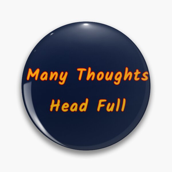 Item preview, Many Thoughts Head Full designed and sold by Amanda1775.