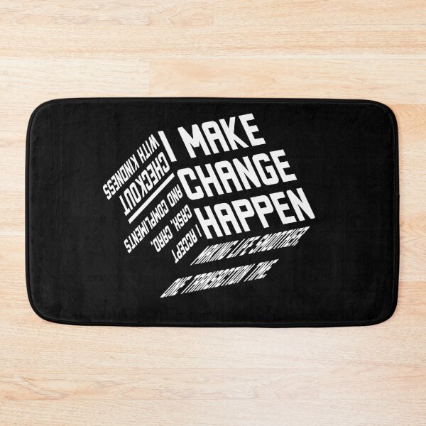 Item preview, I Make Change Happen designed and sold by AdventArt.