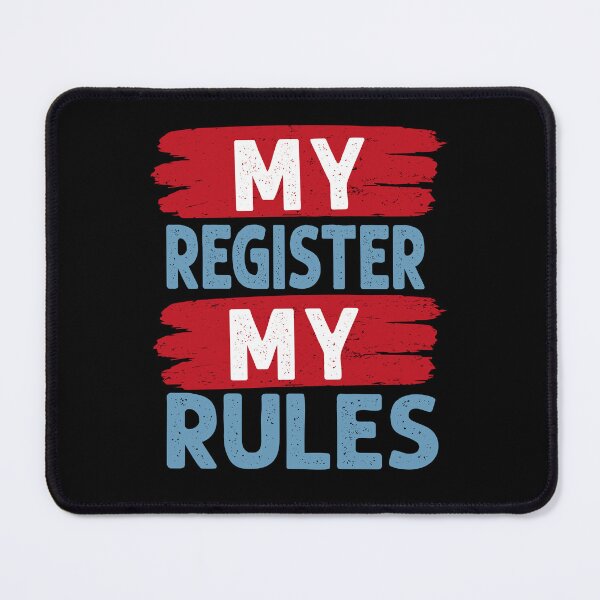 Item preview, My Register, My Rule designed and sold by AdventArt.
