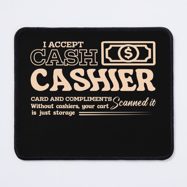 Item preview, I Accept Cash and Compliments designed and sold by AdventArt.