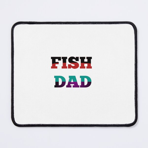 Item preview, Fish dad designed and sold by MKshoper.