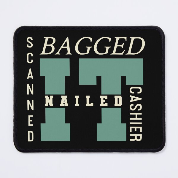 Item preview, Bagged It, Nailed It, Scanned It designed and sold by AdventArt.