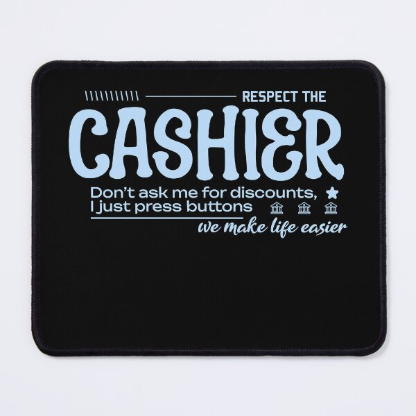 Item preview, Respect the Cashier designed and sold by AdventArt.