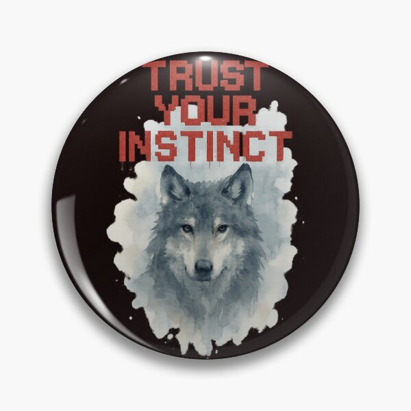 Item preview, Trust Your Instinct designed and sold by Tadeusz1.