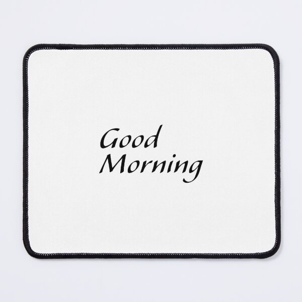 Item preview, Good morning designed and sold by kona6.
