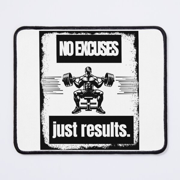 Item preview, No Excuses Just Results – Gym Motivation designed and sold by BA.