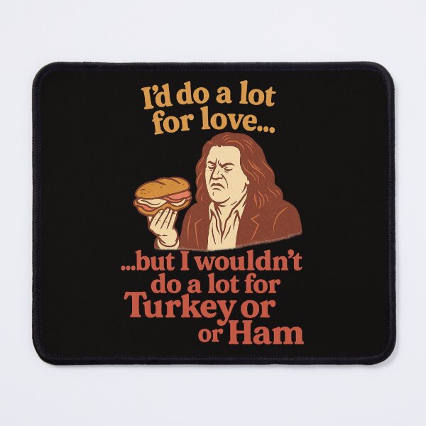 Item preview, "I Wouldn't Do A Lot for Turkey or Ham – Funny Retro Music Parody Design" designed and sold by FrameFlow.