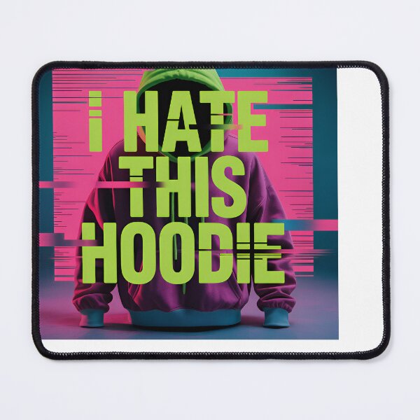 Item preview, I Hate This Hoodie designed and sold by randomorder.