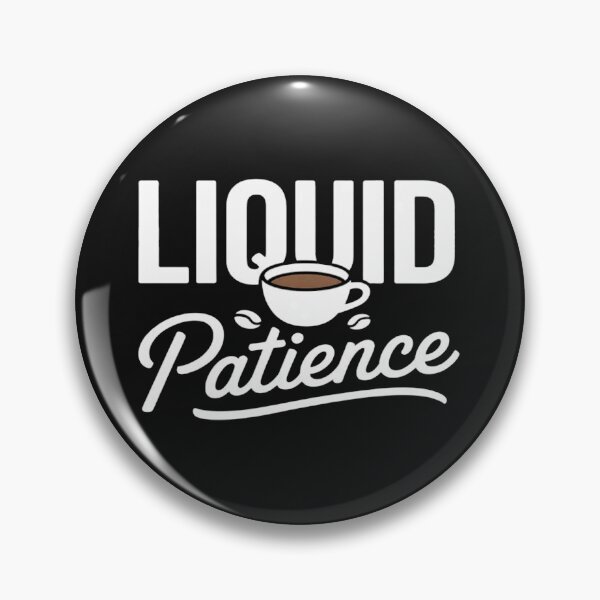 Item preview, Coffee Lovers - Liquid Patience  designed and sold by CraftyCuttable.