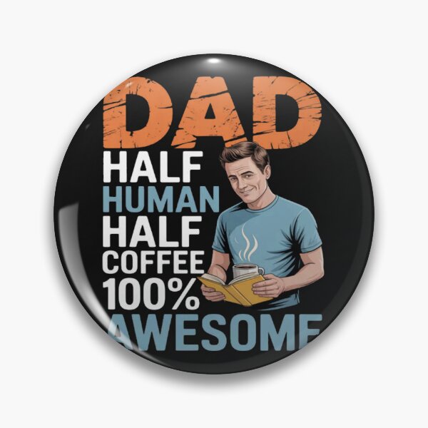 Item preview, Dad Half Coffee Half Human 100 Awesome Drinker Fathers designed and sold by CraftyCuttable.
