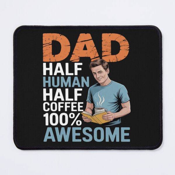 Item preview, Dad Half Coffee Half Human 100 Awesome Drinker Fathers designed and sold by CraftyCuttable.