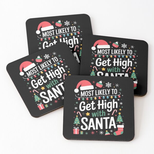 Item preview, Most Likely To Get High With Santa Funny Christmas Party designed and sold by sandrahofer-art.