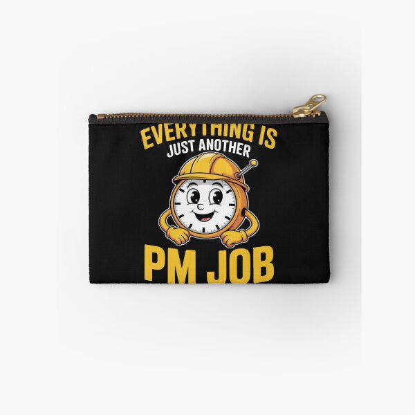 Item preview, Everything Is Just Another PM Job Contractor Humor designed and sold by CraftyCuttable.