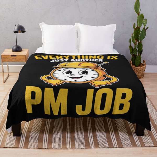 Item preview, Everything Is Just Another PM Job Contractor Humor designed and sold by CraftyCuttable.