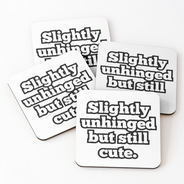 Item preview, Slightly Unhinged But Still Cute – Funny Mental Health Humor Quote Design designed and sold by ArtesioByZaber.