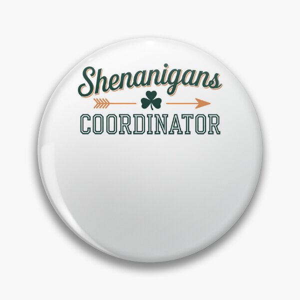 Item preview, Shenanigans coordinator with shamrock funny St Patrick's day designed and sold by TrinaEspinoza.