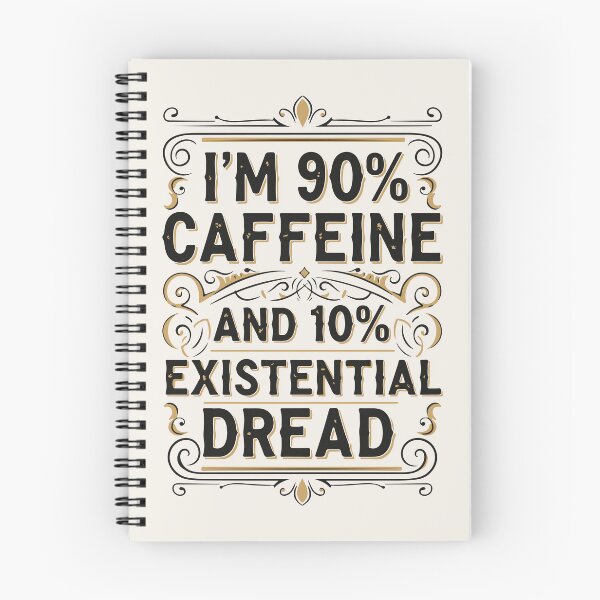 Item preview, “I’m 90% caffeine and 10% existential dread” – Vintage Poster designed and sold by Tattee.