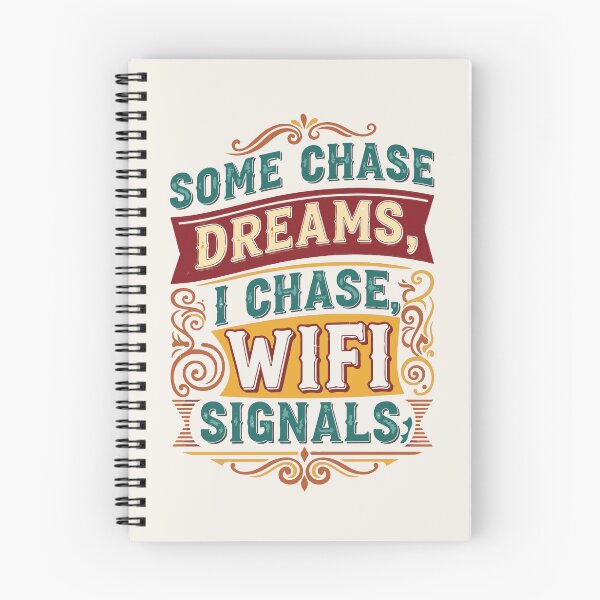 Item preview, “Some chase dreams, I chase WiFi signals” – Vintage Poster designed and sold by Tattee.