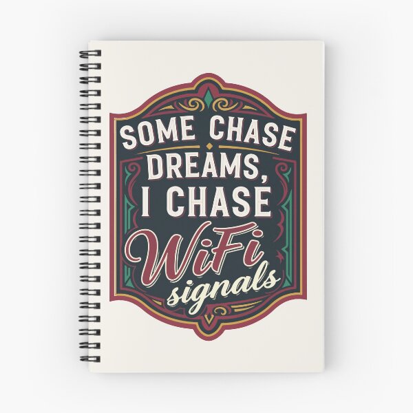 Item preview, “Some chase dreams, I chase WiFi signals” – Vintage Poster designed and sold by Tattee.