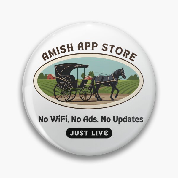 Item preview, Amish App Store - No WiFi, No Ads, No Updates - Funny Low-Tech Meme designed and sold by RedDelaney.