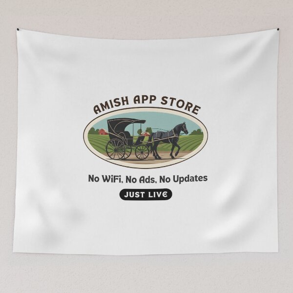 Item preview, Amish App Store - No WiFi, No Ads, No Updates - Funny Low-Tech Meme designed and sold by RedDelaney.