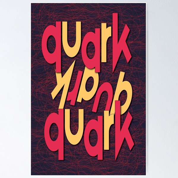 Item preview, Quark, Partical Physics Fun designed and sold by CharlottePlaceArt.