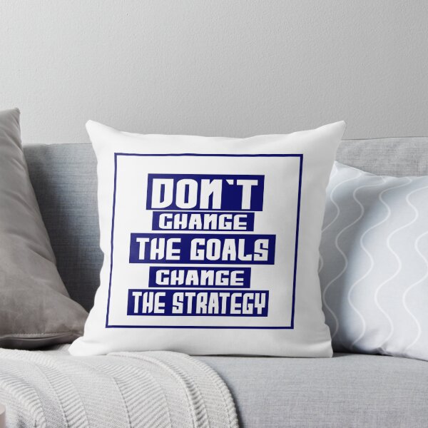 Item preview, Dont Change the Goals designed and sold by Goth-Creative Hub.