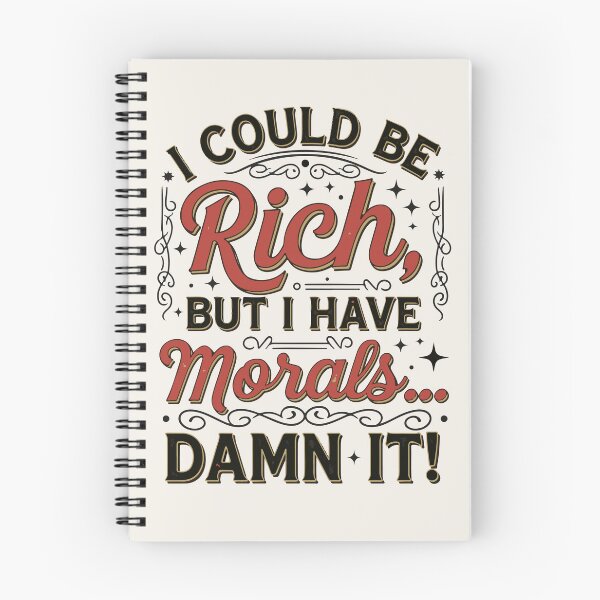 Item preview, “I could be rich, but I have morals…damn it!” –Vintage Poster designed and sold by Tattee.